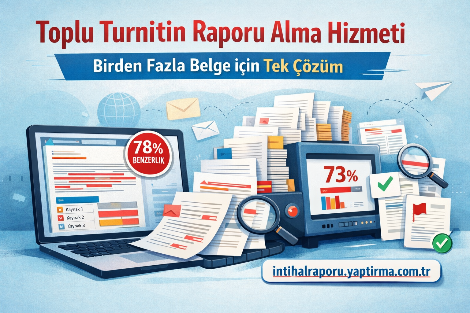 Toplu Turnitin Raporu Alma Hizmeti - Turnitin Raporu İstiyorum